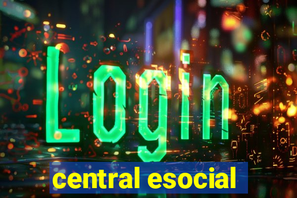 central esocial